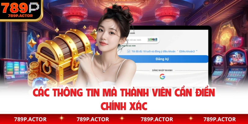 Các thông tin mà thành viên cần điền chính xác