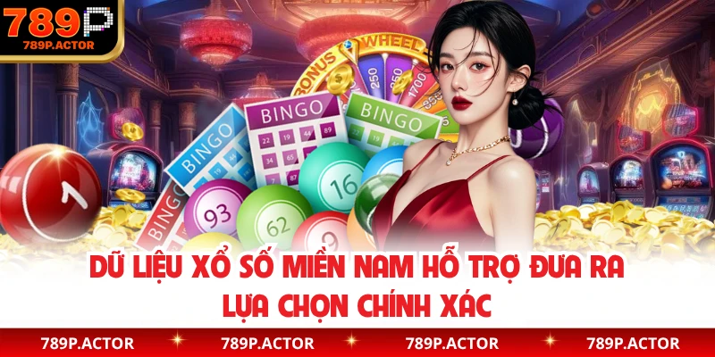 Dữ liệu xổ số miền nam hỗ trợ đưa ra lựa chọn chính xác